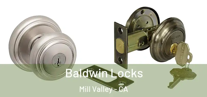 Baldwin Locks Mill Valley - CA