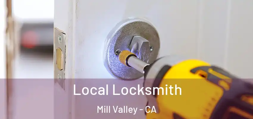  Local Locksmith Mill Valley - CA