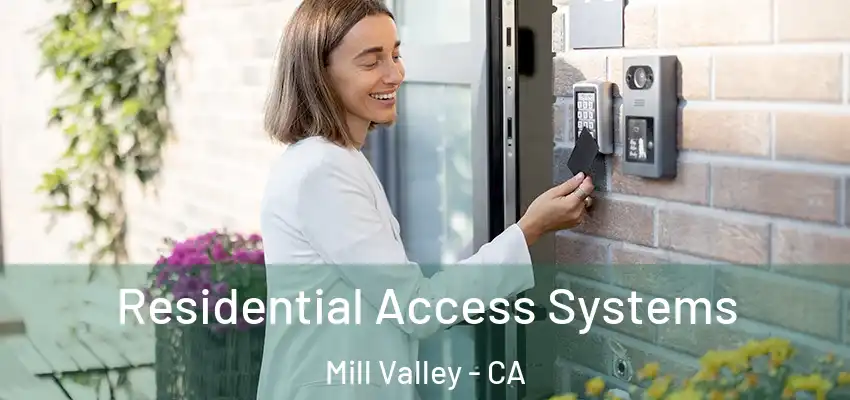  Residential Access Systems Mill Valley - CA