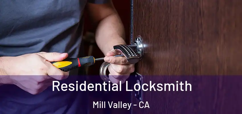 Residential Locksmith Mill Valley - CA