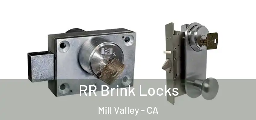  RR Brink Locks Mill Valley - CA