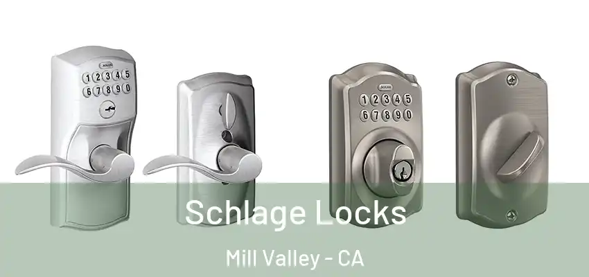  Schlage Locks Mill Valley - CA
